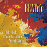 Fleck,Bela, Castaneda,Edmar, Sanchez,Antonio - Beatrio (CD)