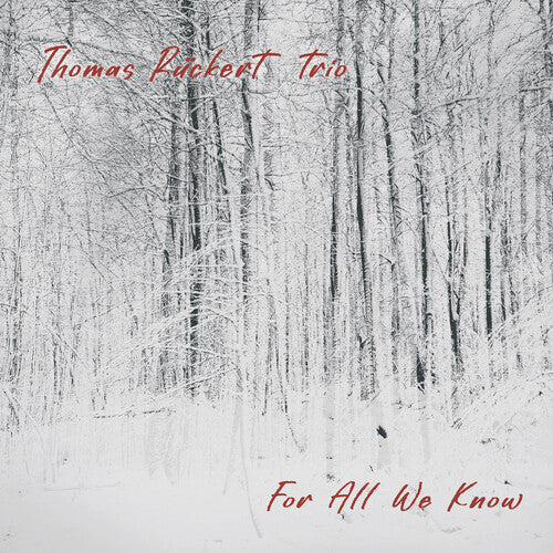 Thomas Ruckert Trio - For All We Know (CD)