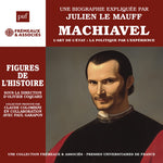 Julien Le Mauff - Machiavel - l’art de l’etat: la politique par l’experience (CD)