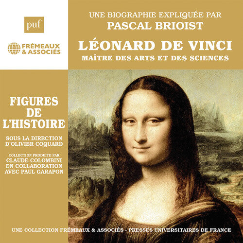 Pascal Brioist - Leonard de Vinci maitre des Arts et des Sciences (CD)