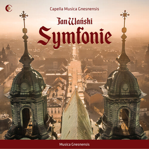 Capella Musica Gnesnensis - Jan Wanski: Symphonies (CD)