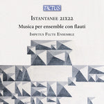Impetus Flute Ensemble - Istantanee 21x22 (music for ensemble with flutes) (CD)