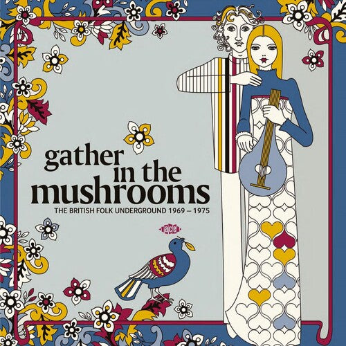 Gather In The Mushrooms: The British Folk Underground 1969-1975 / Various (Vinyl)