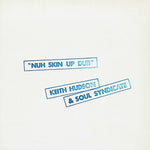 Nuh Skin Up Dub (Vinyl)
