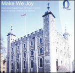 the album cover for Hm Tower Of London Choir Of The Chapels Royal - Make We Joy