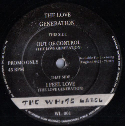 The Love Generation : I Feel Love / Out Of Control (12", Promo)