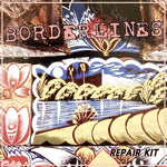 Borderlines - Repair Kit (Vinyl)