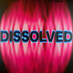 Oilix - Dissolved (Vinyl)