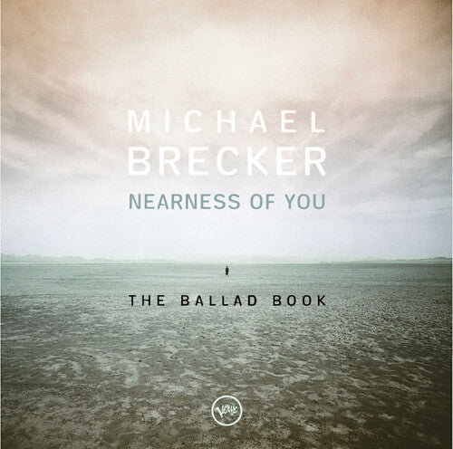 Michael Brecker - Nearness Of You: The Ballad Book - UHQCD (CD)