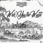 Teague Brothers Band - WISH YOU THE WORLD (CD)