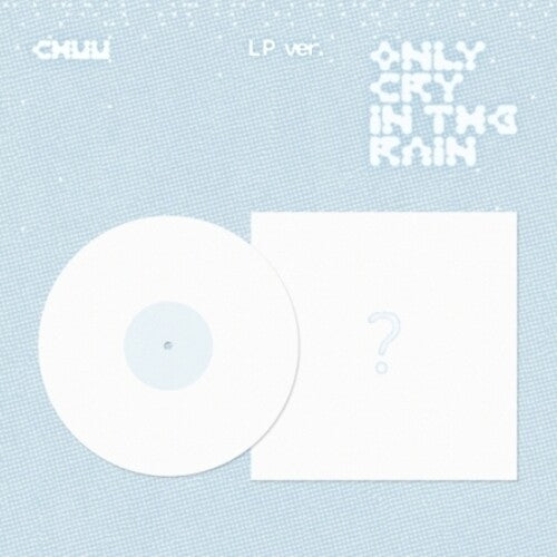 Chuu - Only Cry In The Rain - incl. Lyrics Paper, Poster + Photocard (Vinyl)