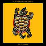 [NEW] S.G. Goodman - Planting By The Signs (CD)
