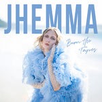Jhemma - Burn the Tapes (Vinyl)