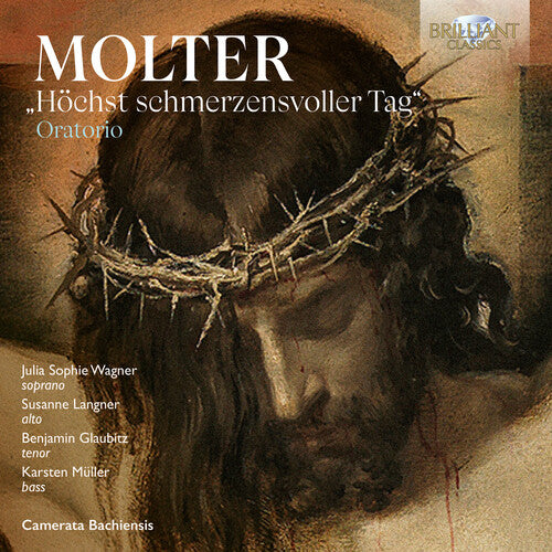 Julia Sophie Wagner - Molter: Oratorio "Hochst schmerzensvoller Tag" (CD)