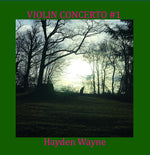 Hayden Wayne - Violin Concerto #1 (CD)