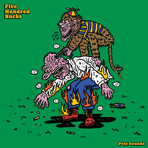 Five Hundred Bucks - Pest Sounds (Vinyl)