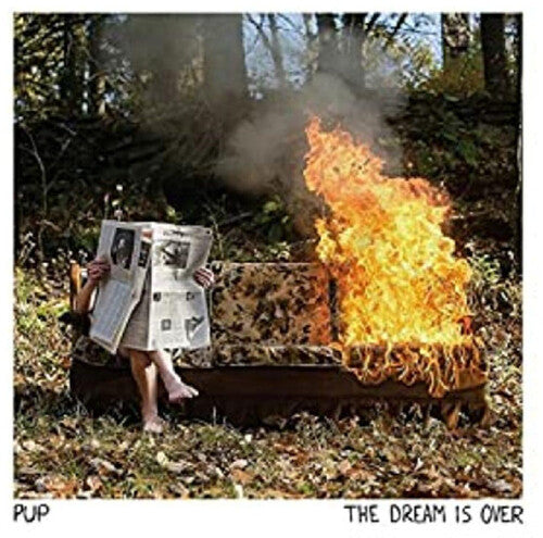Pup - Dream Is Over (Vinyl)