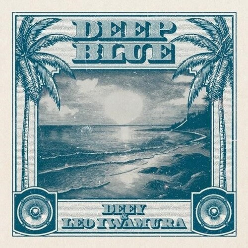 Deey & Leo Iwamura - Deep Blue (Vinyl)
