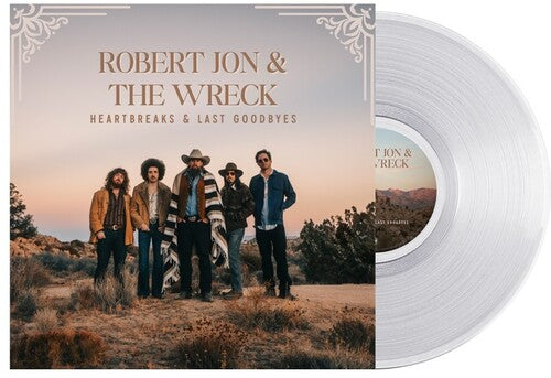 Robert Jon & the Wreck - Heartbreaks & Last Goodbyes [Crystal Clear LP] (Vinyl)