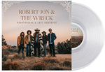 Robert Jon & the Wreck - Heartbreaks & Last Goodbyes [Crystal Clear LP] (Vinyl)