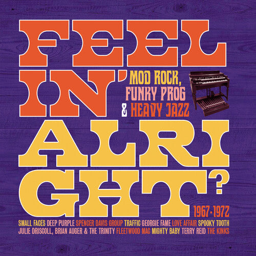 Feelin' Alright: Mod, Rock, Funky Prog & Heavy Jazz 1967-1972 / Various (CD)