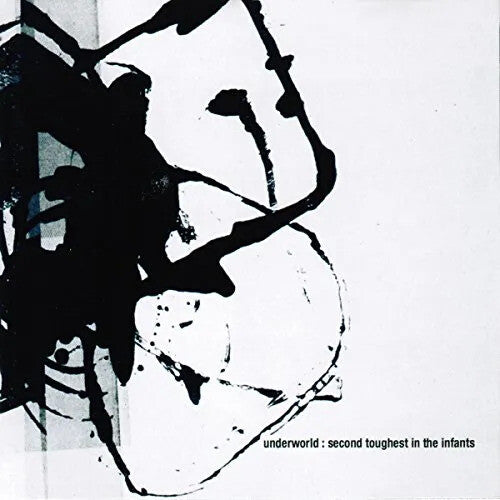 Underworld - Second Toughest In The Infants (Vinyl)