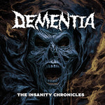 Dementia - The Insanity Chronicles (CD)
