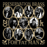 Preservation Brass - For Fat Man (CD)