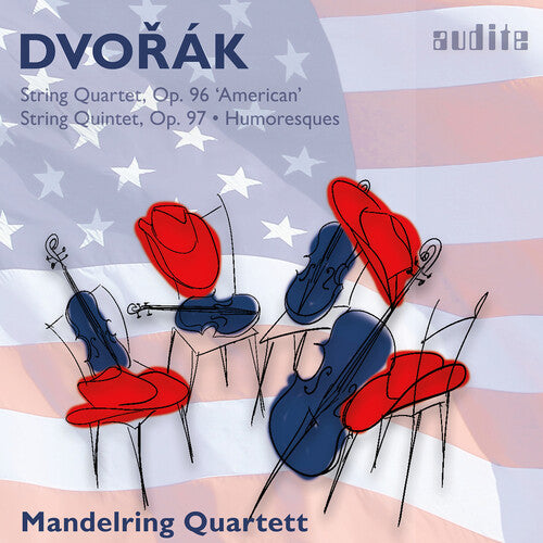Mandelring Quartett - Dvorak: String Quartet, Op. 96, String Quintet, Op. 97 & Humoresques, Op. 101 (CD)