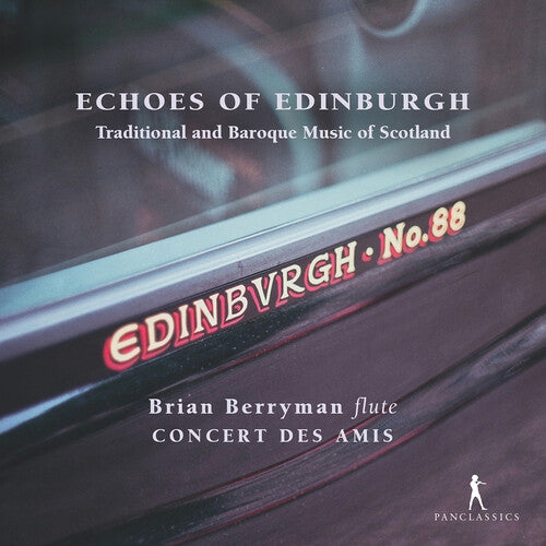 Brian Berryman - Echoes of Edinburgh - Traditional and Baroque Music of Scotland (CD)