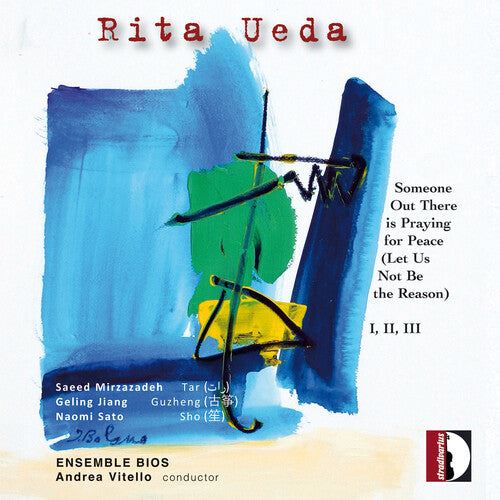 Saeed Mirzazadeh - Rita Ueda: Someone Out There is Praying for Peace (Let Us Not Be the Reason) (CD)