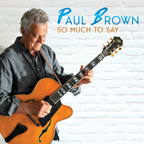 Paul Brown - So Much to Say (CD)
