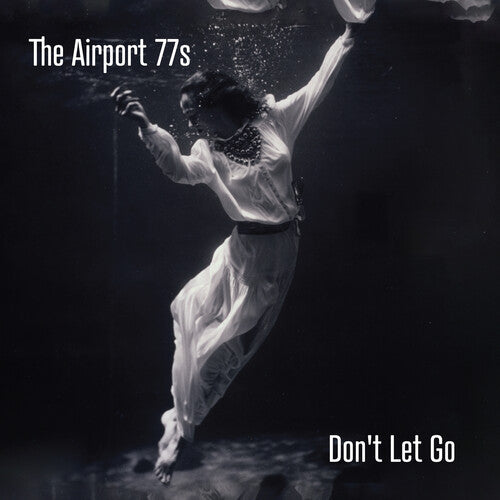 Airport 77S - Don't Let Go (CD)