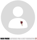 Rico Friebe - Anthems For A Lost Generation 2 (Vinyl)