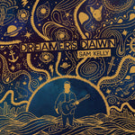 [NEW] Sam Kelly - Dreamers Dawn (CD)