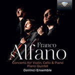 Da Vinci Ensemble - Alfano: Concerto for Violin, Cello & Piano, Piano Quintet (CD)