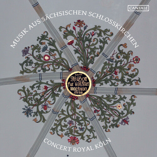 Concert Royal Koln - Music from Saxon Castle Churches (CD)