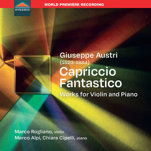 Marco Rogliano - Giuseppe Austri, Capriccio fantastico, Works for violin and piano (CD)