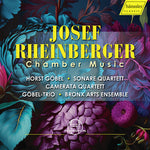 Horst Gobel - Josef Rheinberger: Chamber Music (CD)