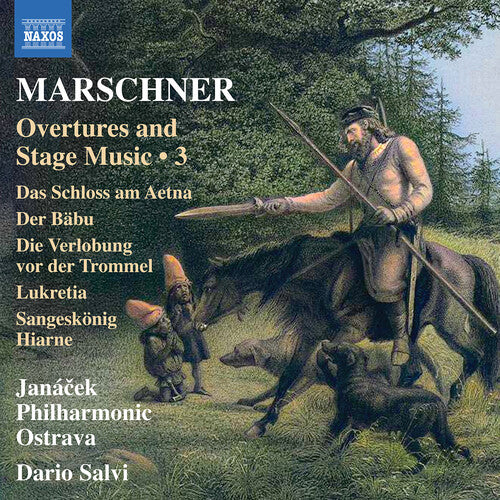 Janacek Philharmonic Ostrava - Marschner: Overtures and Stage Music, Vol. 3 (CD)