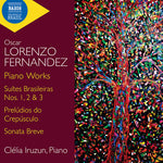 Clelia Iruzun - Lorenzo Fernandez: Piano Works (CD)