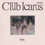 the album cover for artms - CLUB ICARUS (US EXCLUSIVE) [Ver. B]