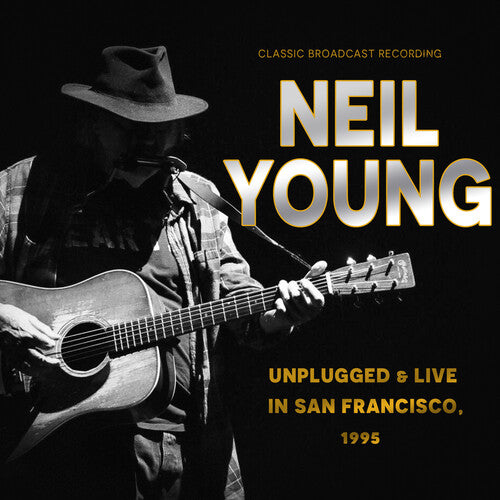Neil Young - Unplugged In San Francisco, 1995 (CD)