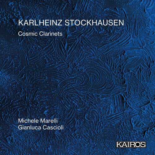 Karlheinz Stockhausen: Cosmic Clarinets (CD)