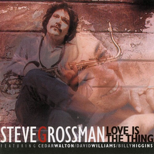 Steve Grossman - Love Is The Thing (CD)