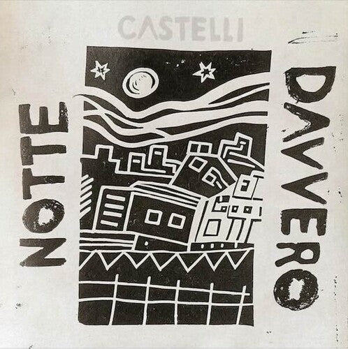Castelli - Notte Davvero (Vinyl)