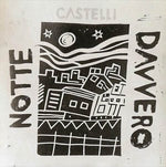 Castelli - Notte Davvero (Vinyl)