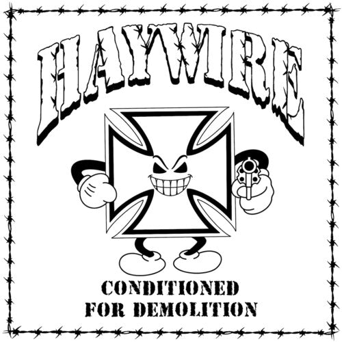 Haywire - Conditioned for Demoltion (Vinyl)