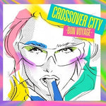 Various Artists - Crossover City Bon Voyage (Various Artists) (Vinyl)