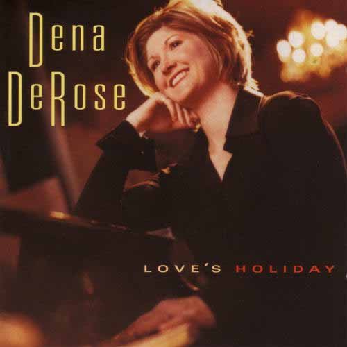 the album cover for Dena Derose - Love's Holiday